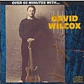 David Wilcox - Over 60 Minutes With... album