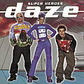 Daze - Super Heroes альбом