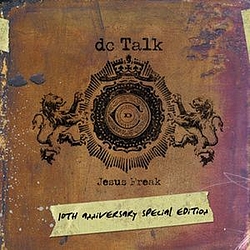 DC Talk - Jesus Freak 10th Anniversary альбом