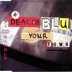 Deacon Blue - Your Town альбом