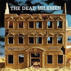 Dead Milkmen - Metaphysical Graffiti альбом