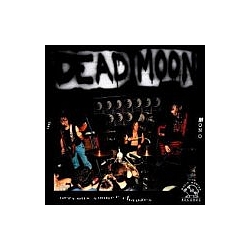 Dead Moon - Nervous Sooner Changes альбом