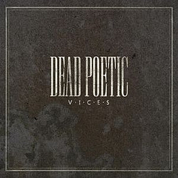 Dead Poetic - Vices альбом