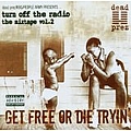 Dead Prez - Get Free or Die Tryin&#039; (Turn Off the Radio vol 2) album