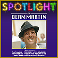 Dean Martin - Spotlight On Dean Martin album