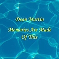 Dean Martin - Memories Are Made of This album