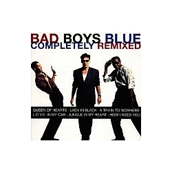 Bad Boys Blue - Completely Remixed альбом