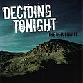 Deciding Tonight - The Delusionist album
