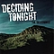 Deciding Tonight - The Delusionist альбом