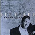 Dee Clark - Raindrops album