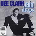 Dee Clark - Raindrops - The Best Of... альбом