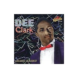 Dee Clark - Golden Classics альбом