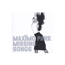 Maximo Park - Missing Songs album