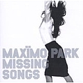 Maximo Park - Missing Songs album
