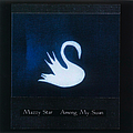 Mazzy Star - Among My Swan album