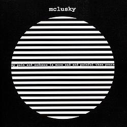 McLusky - My Pain and Sadness is More Sad and Painful than Yours album