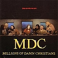 MDC - Millions Of Damn Christians album