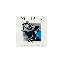 MDC - Shades of Brown альбом