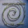 Meat Beat Manifesto - At the Center album