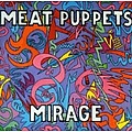 Meat Puppets - Mirage album