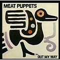 Meat Puppets - Out My Way альбом