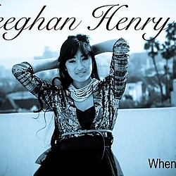 Meeghan Henry - Meeghan Henry When I&#039;m 18 album