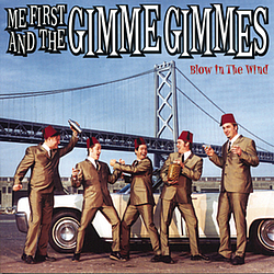 Me First and the Gimme Gimmes - Blow in the Wind альбом