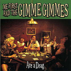 Me First and the Gimme Gimmes - Are a Drag альбом