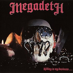 Megadeth - Killing Is My Business...And Business Is Good! album