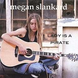 Megan Slankard - Lady is a Pirate альбом