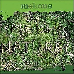 The Mekons - Natural album