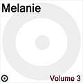 Melanie - Vol. 3 альбом