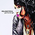 Melanie Fiona - Give It To Me Right альбом