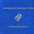 Melissa McClelland - Thumbelina&#039;s One Night Stand album