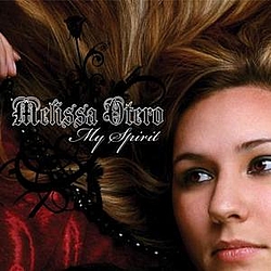 Melissa Otero - My Spirit альбом