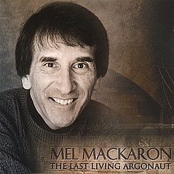 Mel MacKaron - The Last Living Argonaut альбом