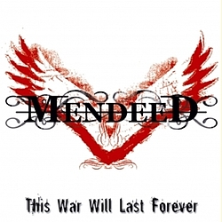 Mendeed - This War Will Last Forever альбом