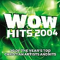Mercy Me - WOW Hits 2004 album