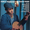 Merle Haggard - Mama Tried/ Pride In What I Am album