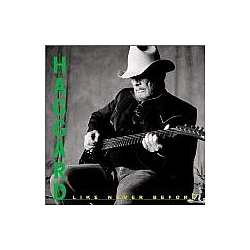 Merle Haggard - Like Never Before альбом