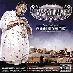 Messy Marv - What You Know Bout Me? album