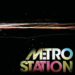 Metro Station - Metro Station album