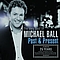 Michael Ball - Past And Present: The Very Best Of Michael Ball альбом