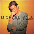 Michael Ball - This Time It&#039;s Personal album