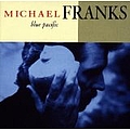 Michael Franks - Blue Pacific album