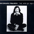 Michael Franks - The Art of Tea альбом