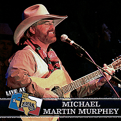Michael Martin Murphy - Live At Billy Bob&#039;s Texas album