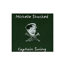 Michelle Shocked - Captain Swing альбом