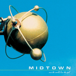 Midtown - Save the World, Lose the Girl album