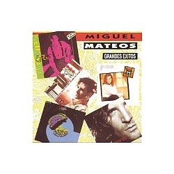 Miguel Mateos - Grandes Exitos album